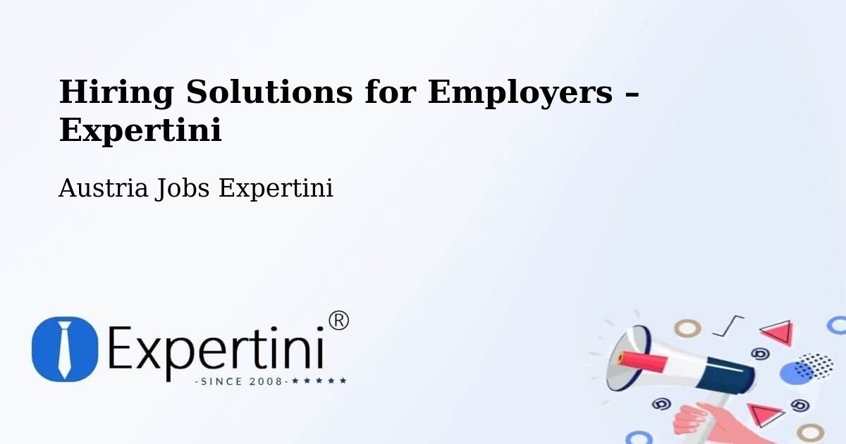 Hiring Solutions for Employers in Itter - Itter, Austria Jobs Expertini