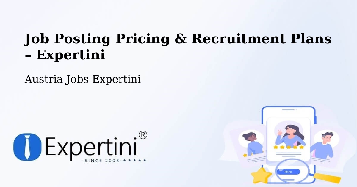 Job Posting Pricing & Recruitment Plans – Itter - Itter, Austria Jobs Expertini